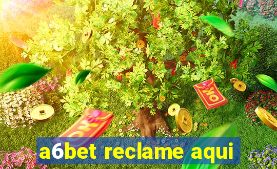 a6bet reclame aqui